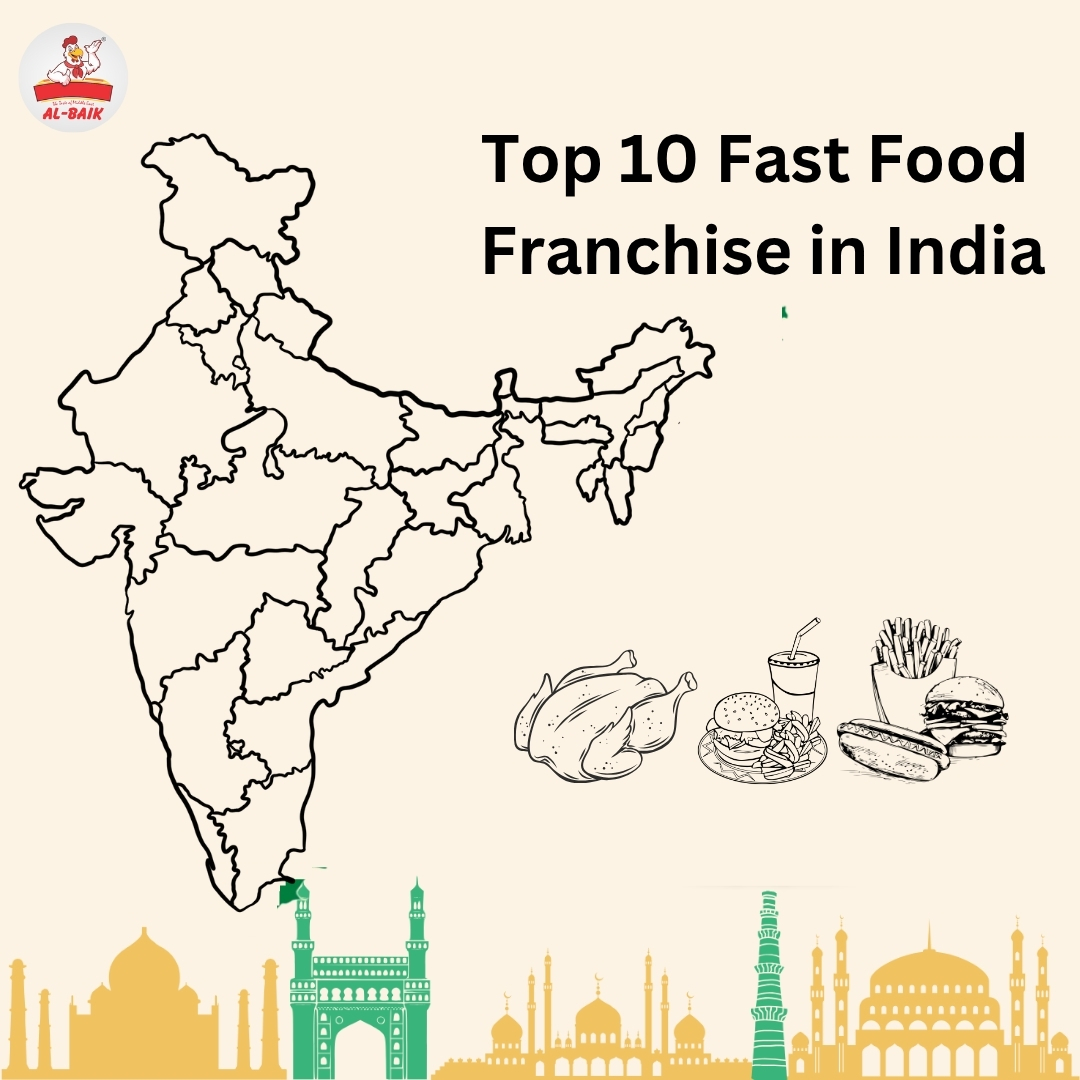 Top 10 Fast Food Franchise in India - Albaik Franchise Opportunity 2025